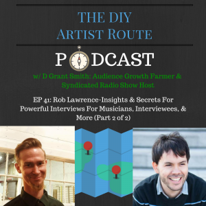 diy artist route podcast rob lawrence great interviews