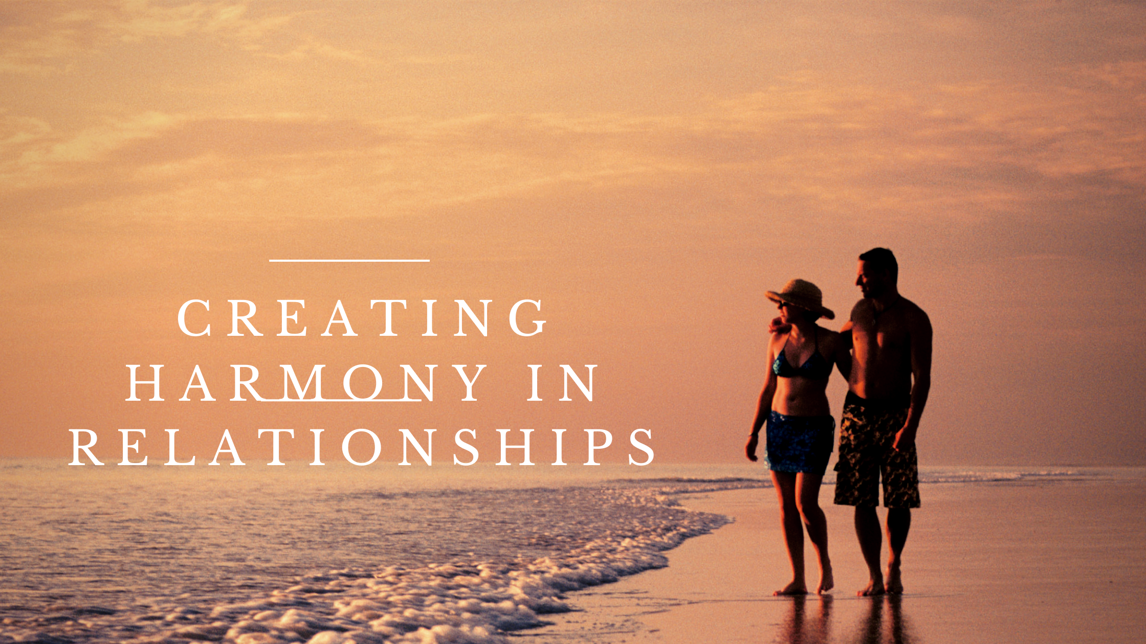 Be First In Creating Harmony In Relationships